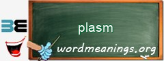 WordMeaning blackboard for plasm